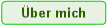 �ber mich